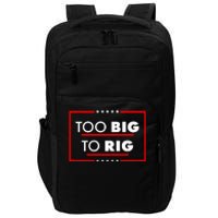 Trump Too Big To Rig Impact Tech Backpack