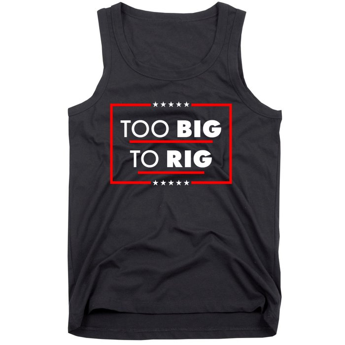 Trump Too Big To Rig Tank Top