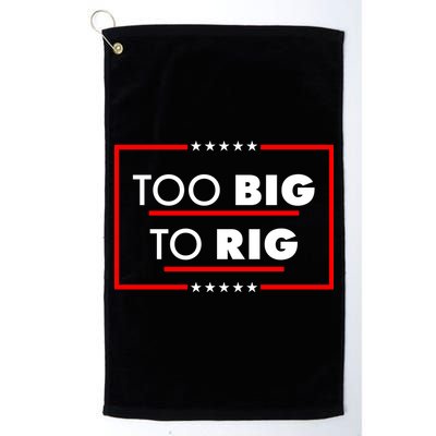 Trump Too Big To Rig Golf Towel
