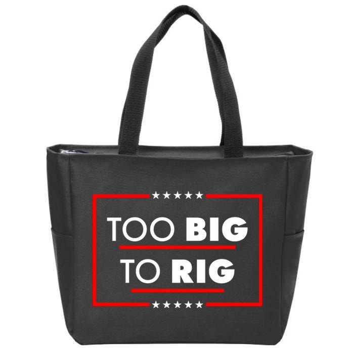 Trump Too Big To Rig Zip Tote Bag