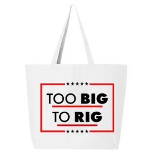 Trump Too Big To Rig 25L Jumbo Tote