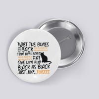 Twist The Bones Gift For Halloween Funny Cat Button