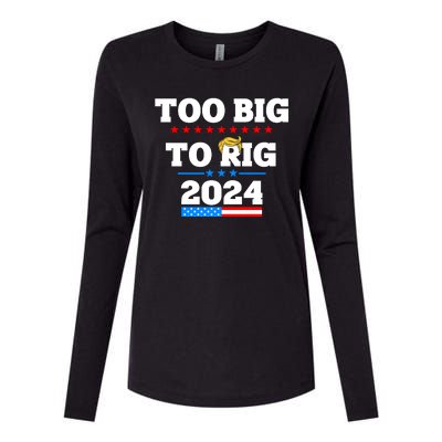 Trump Too Big To Rig 2024 Womens Cotton Relaxed Long Sleeve T-Shirt