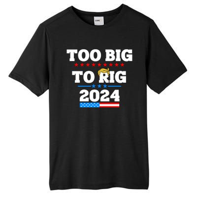 Trump Too Big To Rig 2024 Tall Fusion ChromaSoft Performance T-Shirt