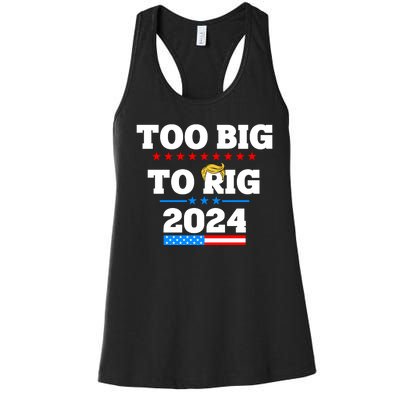 Trump Too Big To Rig 2024 Women's Racerback Tank