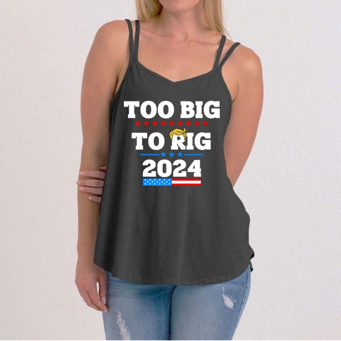 Trump Too Big To Rig 2024 Women's Strappy Tank