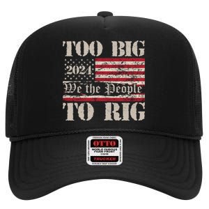 Trump Too Big To Rig We The People High Crown Mesh Back Trucker Hat