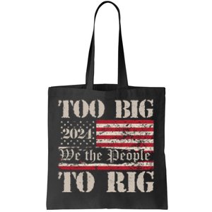 Trump Too Big To Rig We The People Tote Bag