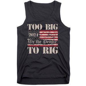 Trump Too Big To Rig We The People Tank Top