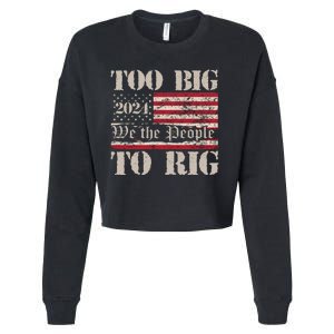 Trump Too Big To Rig We The People Cropped Pullover Crew