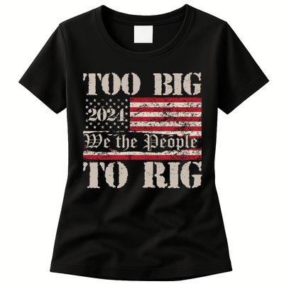 Trump Too Big To Rig We The People Womens T-Shirt