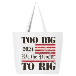 Trump Too Big To Rig We The People 25L Jumbo Tote