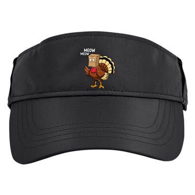 Thanksgiving Turkey Cat Meow Funnythanksgiving Adult Drive Performance Visor