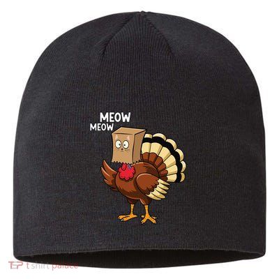 Thanksgiving Turkey Cat Meow Funnythanksgiving Sustainable Beanie