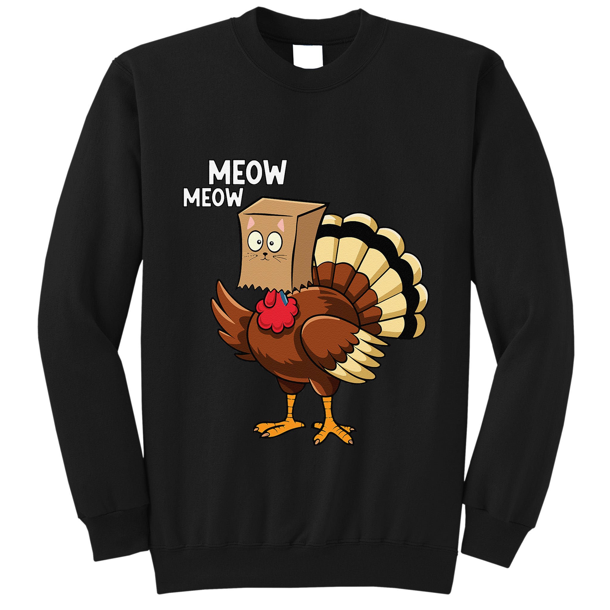 Thanksgiving Turkey Cat Meow Funnythanksgiving Tall Sweatshirt