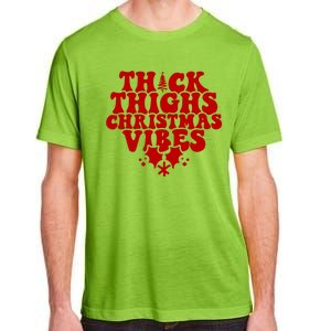 Thick Thighs Christmas Vibes Adult ChromaSoft Performance T-Shirt