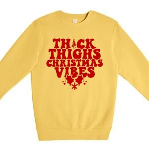 Thick Thighs Christmas Vibes Premium Crewneck Sweatshirt