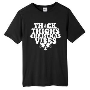 Thick Thighs Christmas Vibes Tall Fusion ChromaSoft Performance T-Shirt