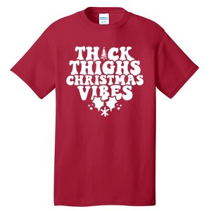 Thick Thighs Christmas Vibes Tall T-Shirt