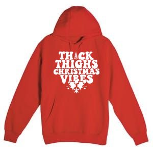 Thick Thighs Christmas Vibes Premium Pullover Hoodie