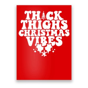 Thick Thighs Christmas Vibes Poster