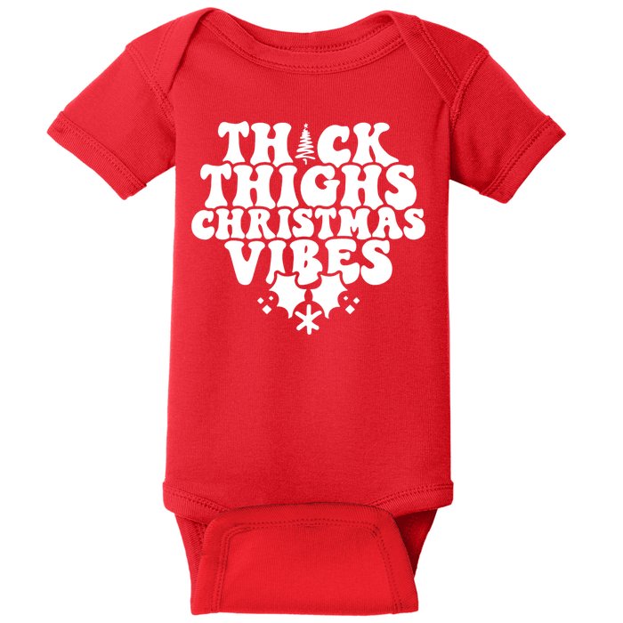 Thick Thighs Christmas Vibes Baby Bodysuit