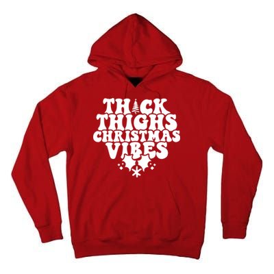 Thick Thighs Christmas Vibes Tall Hoodie