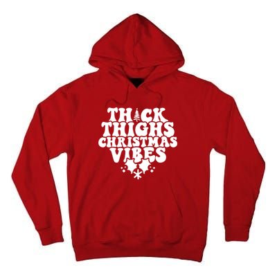 Thick Thighs Christmas Vibes Tall Hoodie