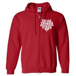 Thick Thighs Christmas Vibes Full Zip Hoodie