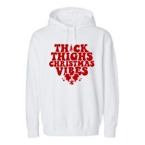 Thick Thighs Christmas Vibes Garment-Dyed Fleece Hoodie