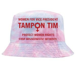 Tampon Tim Crewneck Women For Vice President Tim Walz Tie-Dyed Bucket Hat