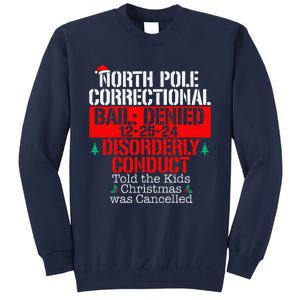 Told That Christmas Cancelled North Pole Correctional Tall Sweatshirt