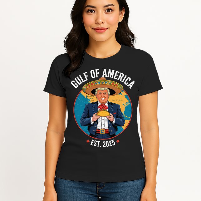 Trump Tacos Cinco De Mayo Gulf Of Us America Est 2025 Womens T-Shirt