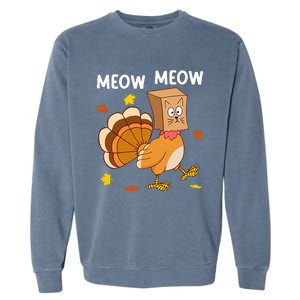 Thanksgiving Turkey Cat Meow Funny Thanksgiving Garment-Dyed Sweatshirt