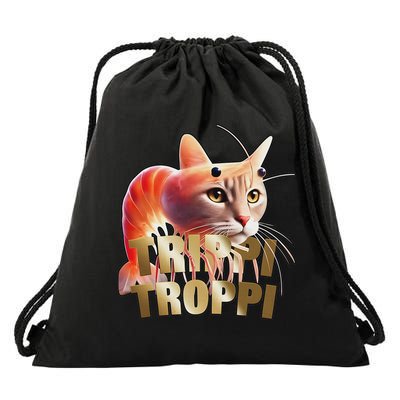 Trippi Troppi Cat Funny Meme Brainrot Humor Gen Z Drawstring Bag