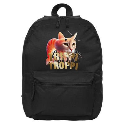Trippi Troppi Cat Funny Meme Brainrot Humor Gen Z 16 in Basic Backpack