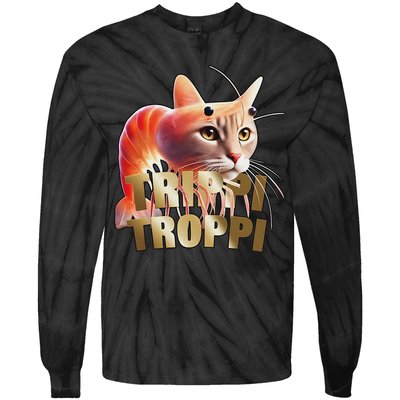 Trippi Troppi Cat Funny Meme Brainrot Humor Gen Z Tie-Dye Long Sleeve Shirt
