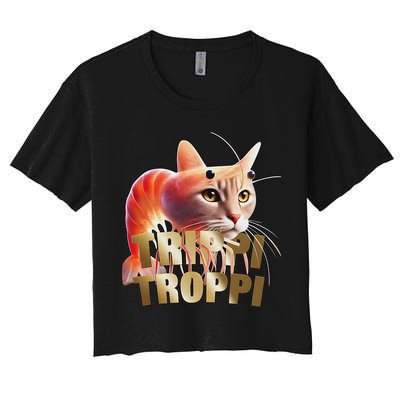 Trippi Troppi Cat Funny Meme Brainrot Humor Gen Z Crop Top