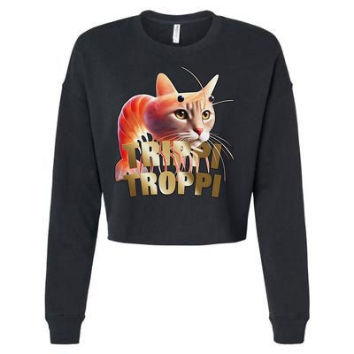 Trippi Troppi Cat Funny Meme Brainrot Humor Gen Z Cropped Pullover Crew