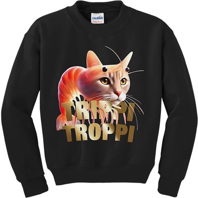 Trippi Troppi Cat Funny Meme Brainrot Humor Gen Z Kids Sweatshirt