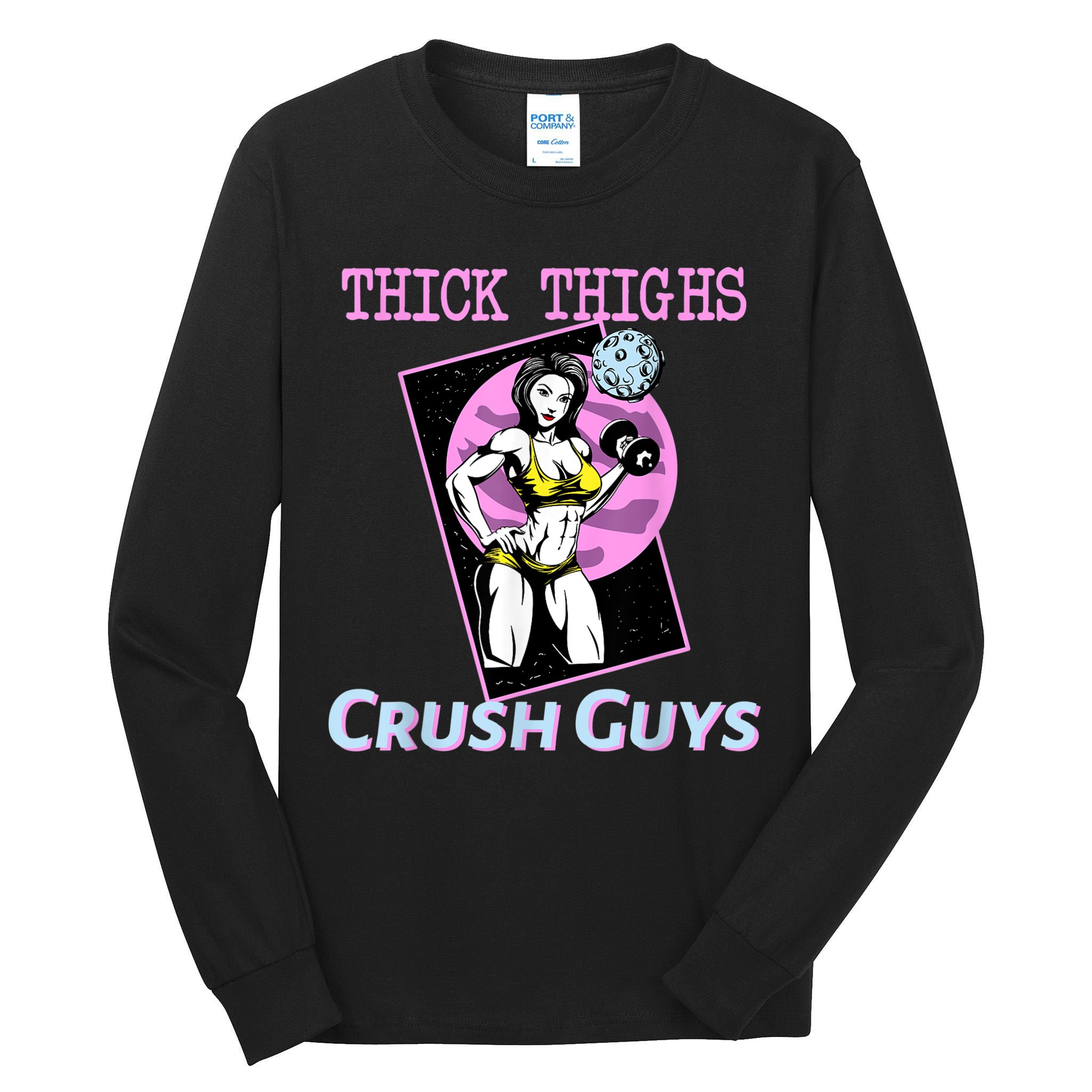 Thick Thighs Crush Guys Weightlifting Bodybuilding Gym Tall Long Sleeve T-Shirt