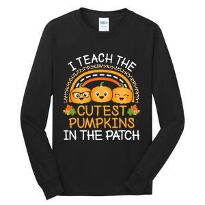 Teach The Cutest Pumpkins In The Patch Halloween Teacher Tall Long Sleeve T-Shirt