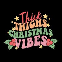 Thick Thighs Christmas Vibes Retro Holiday Funny Flatbill Hat