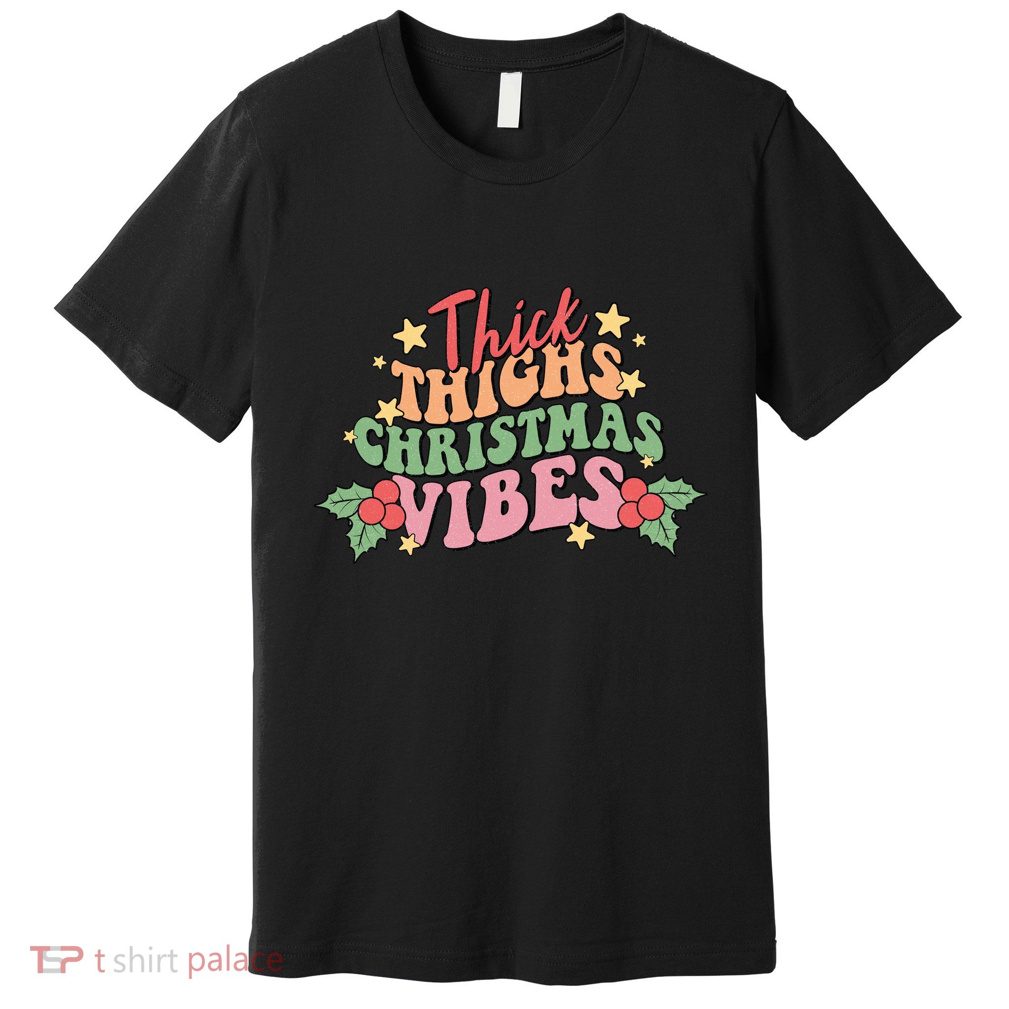 Thick Thighs Christmas Vibes Retro Holiday Funny Premium T-Shirt