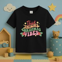 Thick Thighs Christmas Vibes Retro Holiday Funny Toddler T-Shirt