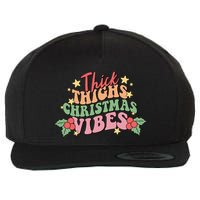 Thick Thighs Christmas Vibes Retro Holiday Funny Wool Snapback Cap