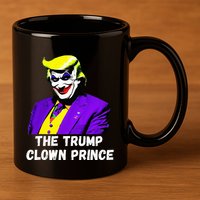 The Trump Clown Prince 11oz C Handle Ceramic Mug