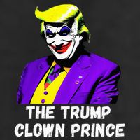 The Trump Clown Prince 11oz C Handle Ceramic Mug