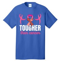 Tougher Than Cancer Cancer Fighting Gift Tall T-Shirt