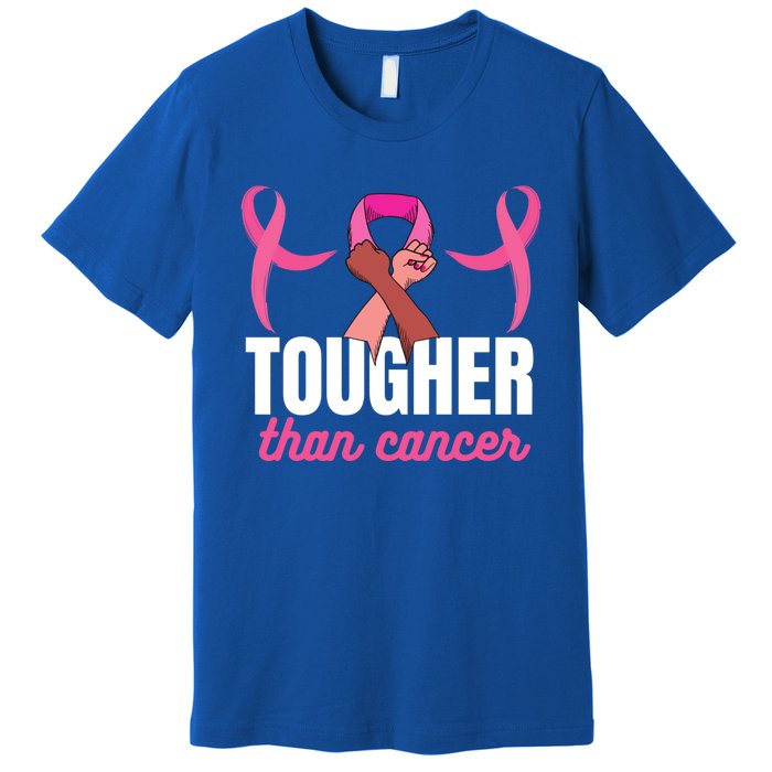 Tougher Than Cancer Cancer Fighting Gift Premium T-Shirt